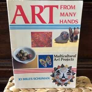 Art From Many Hands Multicultural Art Projects by: Jo Miles Schuman paperback
